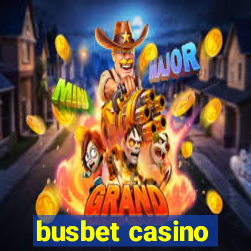 busbet casino